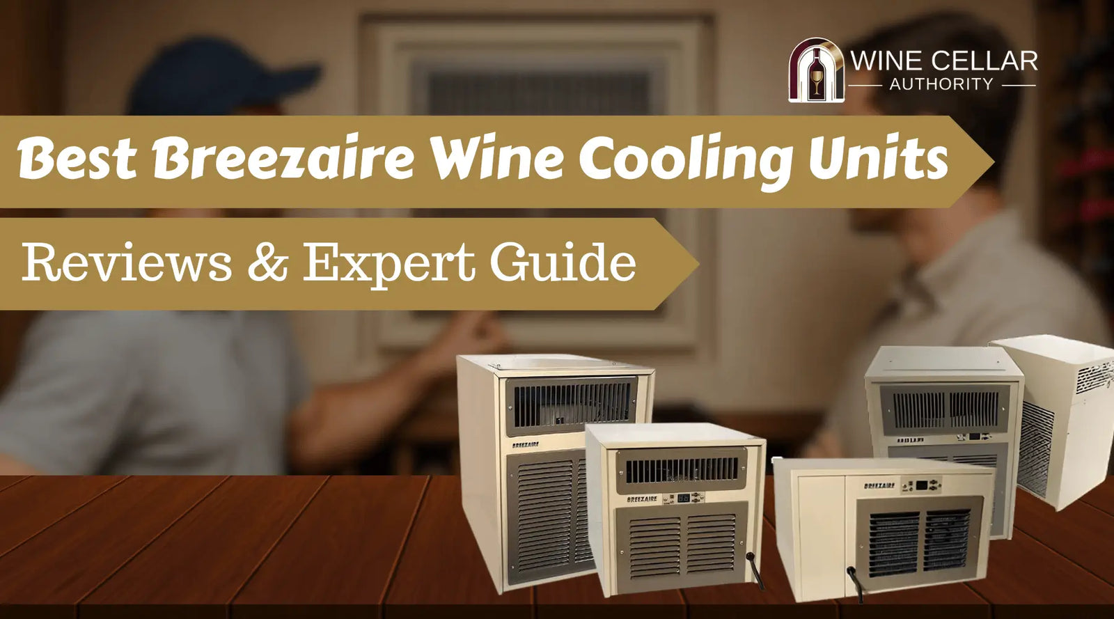 Best Breezaire Wine Cooling Units: Reviews & Expert Guide | Wine Cellar Authority