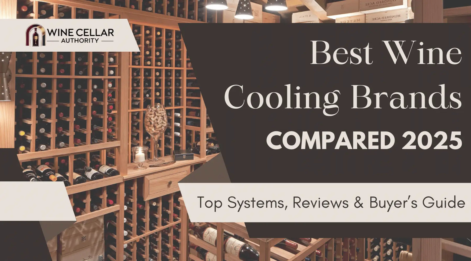 Best Wine Cooling Brands Compared 2025: Top Systems, Reviews & Buyer’s Guide | Wine Cellar Authority