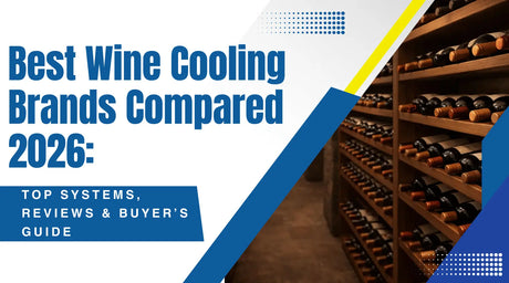 Best Wine Cooling Brands Compared 2026: Top Systems, Reviews & Buyer’s Guide | Wine Cellar Authority
