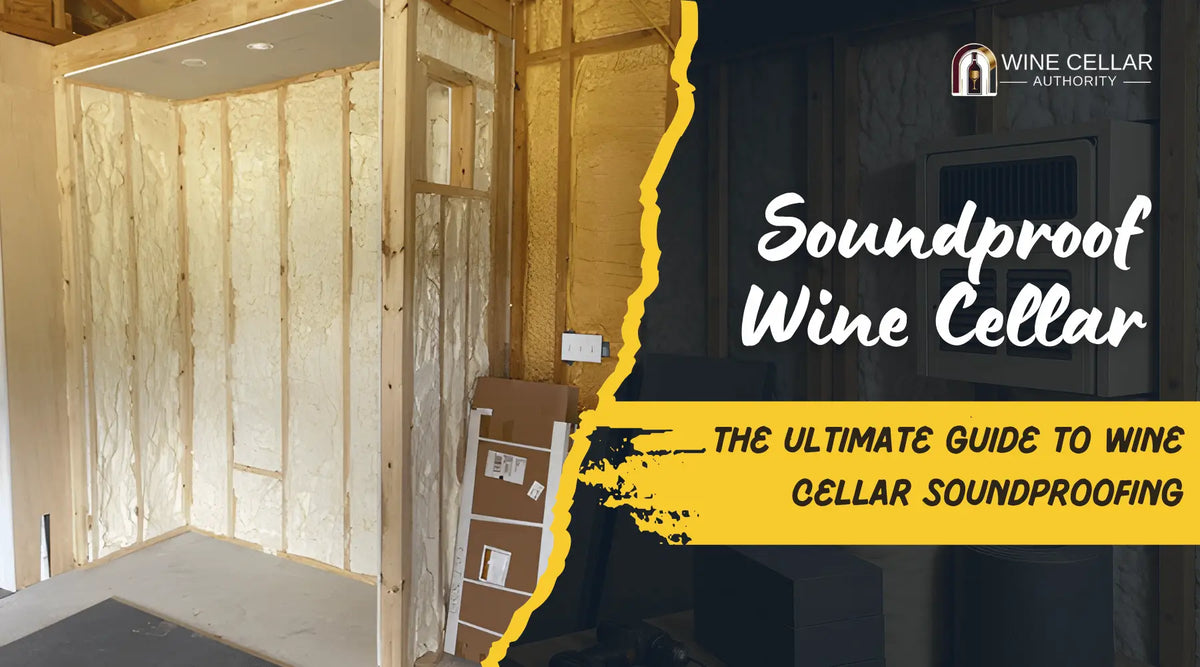 Soundproof Wine Cellar Guide: Best Insulation & Cooling Tips – Wine ...