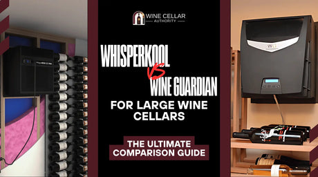 WhisperKOOL vs Wine Guardian for Large Wine Cellars: The Ultimate Comparison Guide | Wine Cellar Authority