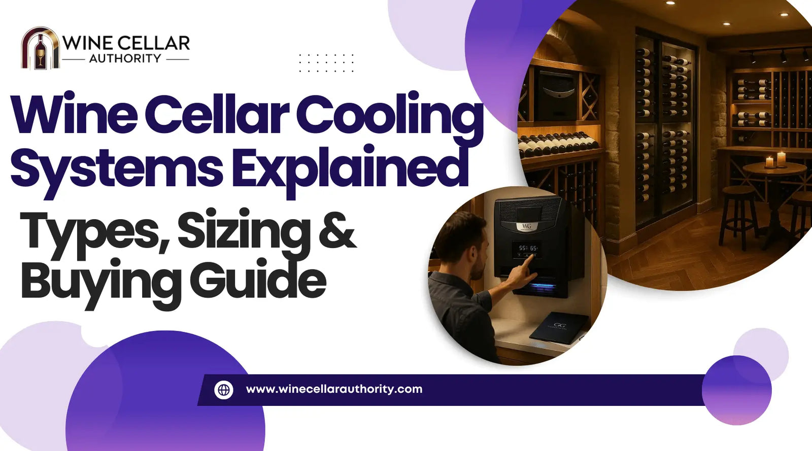 Wine Cellar Cooling Systems Explained: Types, Sizing & Buying Guide | Wine Cellar Authority