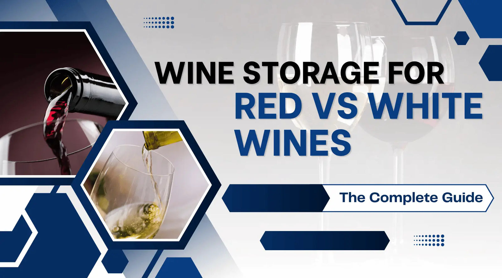 Wine Storage for Red vs White Wines: The Complete Guide | Wine Cellar Authority